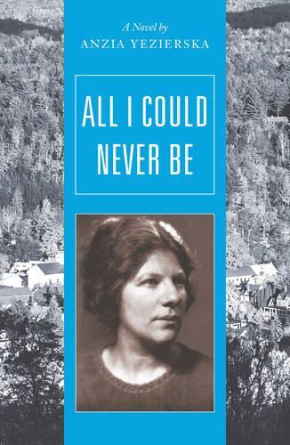 Бумажная книга «All I Could Never Be: A Novel», автор Анзя Езиерская - фото №1