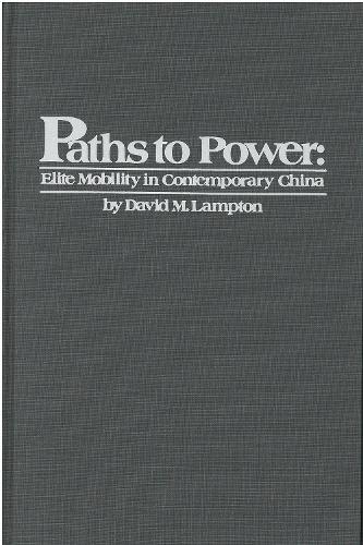 Бумажная книга «Paths to Power: Elite Mobility in Contemporary China», авторов Дэвид Лэмптон, Сай-чунг Юнг - фото №1