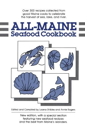 Бумажная книга «All-Maine Seafood Cookbook», авторов Энни Роджерс, Лоана Шиблз - фото №1