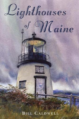 Паперова книга «Lighthouses of Maine», автор Білл Колдуелл - фото №1