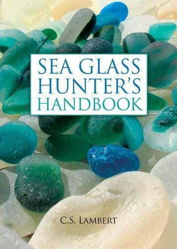 Паперова книга «The Sea Glass Hunter's Handbook», автор C. С. Ламберт - фото №1