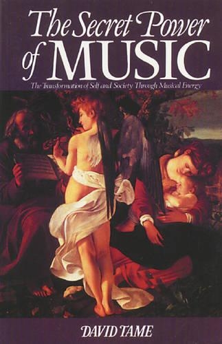 Бумажная книга «The Secret Power of Music: The Trasnformation of Self and Society Through Musical Energy», автор Дэвид Тэйм - фото №1