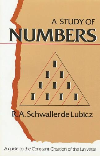 Паперова книга «A Study of Numbers: A Guide to the Constant Creation of the Universe», автор Р.А. Шваллер де Любіч - фото №1
