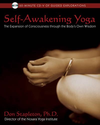 Бумажная книга «Self-Awakening Yoga: The Expansion of Consciousness Through the Bodys Own Wisdom», автор Дон Стэплтон - фото №1