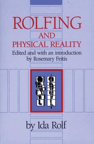 Паперова книга «Rolfing and Physical Reality», автор Іда П. Рольф - фото №1