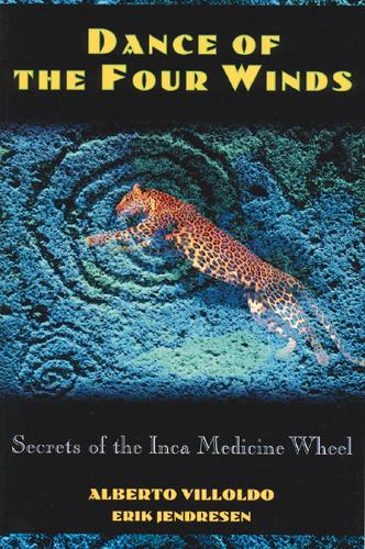 Бумажная книга «Dance of the Four Winds: Secrets of the Inca Medicine Wheel», авторов Альберто Вильольдо, Эрик Йендресен - фото №1