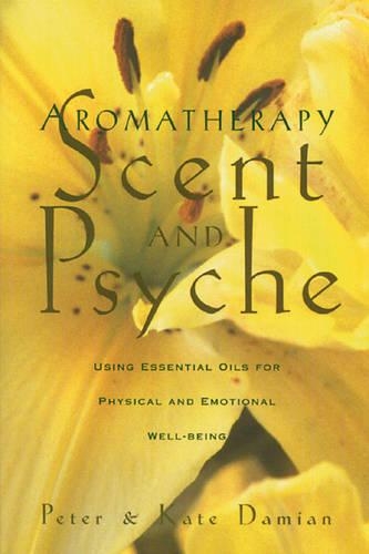 Бумажная книга «Aromatherapy: Using Essential Oils for Physical and Emotional Well-Being», авторов Кейт Дамиан, Питер Дамиан - фото №1