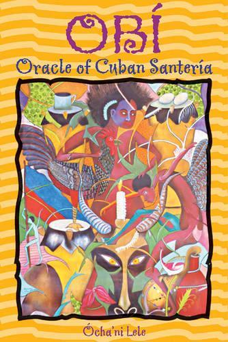 Паперова книга «Obi: Oracle of Cuban Santeria», автор Очані Леле - фото №1