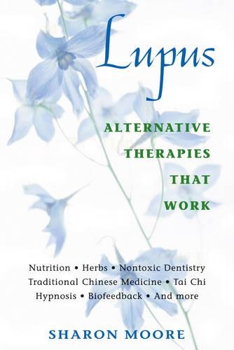 Паперова книга «Lupus: Alternative Therapies That Work», автор Шерон Мур - фото №1