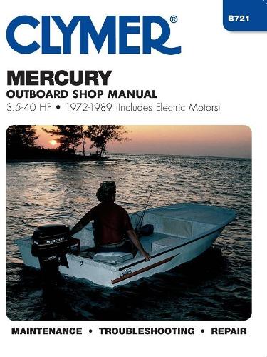 Паперова книга «Mercury 3.5-40 HP Outboards Includes Electric Motors (1972-1989) Service Repair Manual», автор Haynes Publishing - фото №1