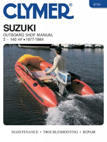 Бумажная книга «Suzuki 2-140 Hp Ob 77-1984», автор Haynes Publishing - фото №1