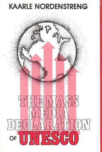 Бумажная книга «The Mass Media Declaration of UNESCO», автор Каарле Норденстренг - фото №1