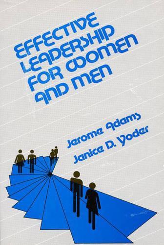 Паперова книга «Effective Leadership for Women and Men», авторів Дж.Д. Йодер, Джером Адамс - фото №1