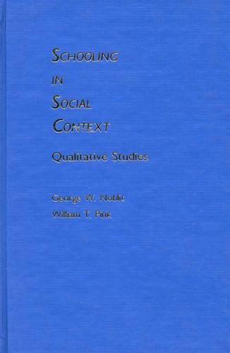 Бумажная книга «Schooling in Social Context: Qualitative Studies», автор Уильям Т. Пинк - фото №1