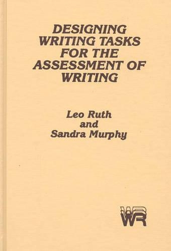 Бумажная книга «Designing Writing Tasks for the Assessment of Writing», авторов Лео Рут, Сандра Мерфи - фото №1
