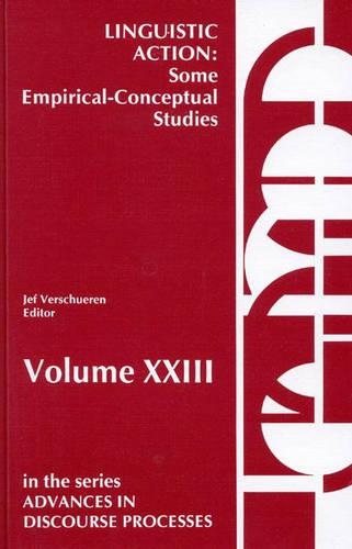 Бумажная книга «Linguistic Action: Some Empirical-Conceptual Studies», автор Джеф Вершурен - фото №1
