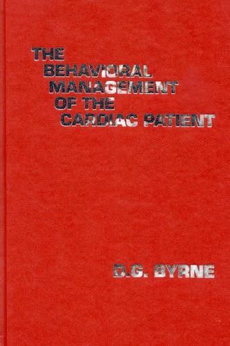Бумажная книга «The Behavioral Management of the Cardiac Patient», автор Д. Г. Бирн - фото №1