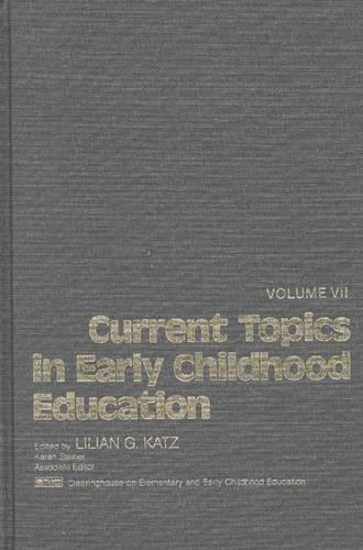Бумажная книга «Current Topics in Early Childhood Education, Volume 7», автор Лилиан Г. Кац - фото №1