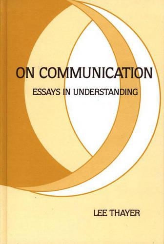 Бумажная книга «On Communication: Essays in Understanding», автор Ли Тайер - фото №1