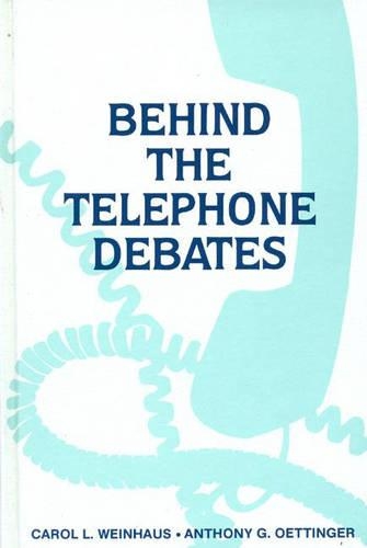 Бумажная книга «Behind the Telephone Debates», авторов Энтони Дж. Эттингер, Кэрол Л. Вайнхаус - фото №1