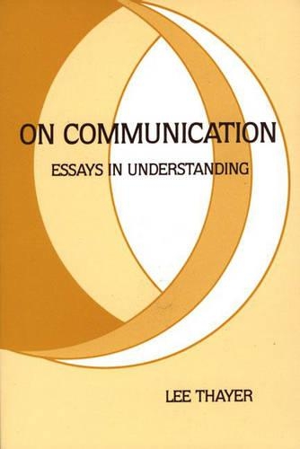 Бумажная книга «On Communication: Essays is Understanding», автор Ли Тайер - фото №1