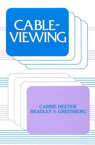 Бумажная книга «Cableviewing», авторов Брэдли С. Гринберг, Кэрри Хитер - фото №1