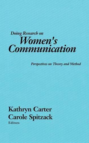 Бумажная книга «Doing Research on Women's Communication: Perspectives on Theory and Method», авторов Кэрол Спитцак, Кэтрин Картер - фото №1