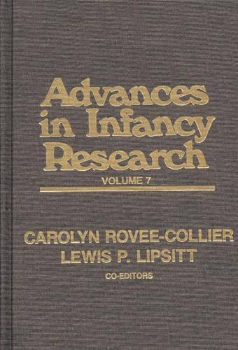 Бумажная книга «Advances in Infancy Research, Volume 7», авторов Кэролин Рови-Колье, Харлин Хейн, Льюис П. Липситт - фото №1