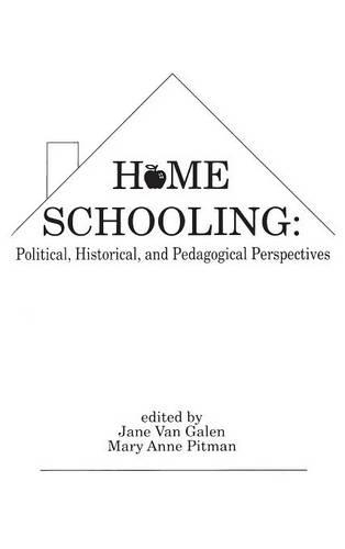 Паперова книга «Home Schooling: Political, Historical, and Pedagogical Perspectives», авторів Джейн Ван Гален, Мері Енн Пітман - фото №1
