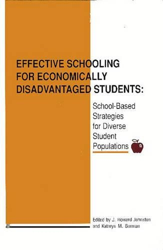 Бумажная книга «Effective Schooling for Economically Disadvantaged Students: School-Based Strategies for Diverse Student Populations», авторов Дж. Говард Джонстон, Кэтрин М. Борман - фото №1