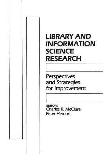 [object Object] «Library and Information Science Research: Perspectives and Strategies for Improvement», авторов Чарльз Р. Макклюр, Питер Хернон - фото №1