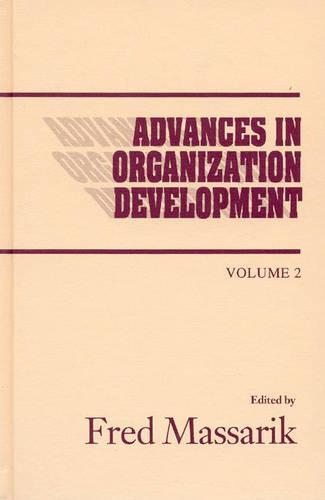 Бумажная книга «Advances in Organizational Development, Volume 2», автор Фред Массарик - фото №1