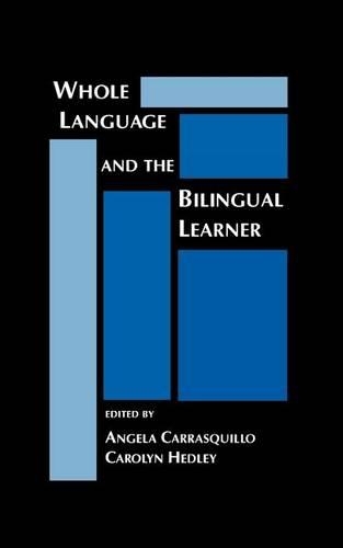Бумажная книга «Whole Language and the Bilingual Learner», авторов Анжела Карраскильо, Кэролин Хедли - фото №1