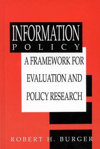Паперова книга «Information Policy: A Framework for Evaluation and Policy Research», автор Роберт Х. Бургер - фото №1