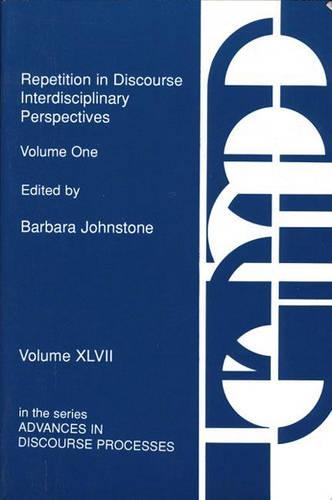 Бумажная книга «Repetition in Discourse: Interdisciplinary Perspectives, Volume 1», автор Барбара Джонстоун - фото №1
