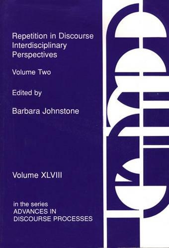 Бумажная книга «Repetition in Discourse: Interdisciplinary Perspectives, Volume 2», автор Барбара Джонстоун - фото №1
