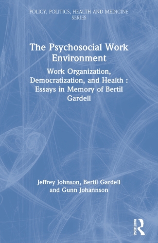 Бумажная книга «The Psychosocial Work Environment: Work Organization, Democratization, and Health : Essays in Memory of Bertil Gardell», авторов Бертиль Гарделл, Гунн Йоханнсон, Джеффри Джонсон - фото №1