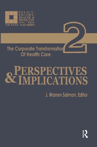 Бумажная книга «The Corporate Transformation of Health Care: Part 2: Perspectives and Implications», автор Дж. Уоррен Салмон - фото №1