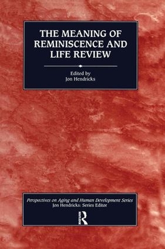 Бумажная книга «The Meaning of Reminiscence and Life Review», автор Джон Хендрикс - фото №1