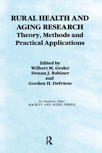 Паперова книга «Rural Health and Aging Research: Theory, Methods, and Practical Applications», авторів Донна Рабінер, Гордон Дефріз, Вілберт Геслер - фото №1