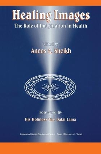 Бумажная книга «Healing Images: The Role of Imagination in Health», автор Анис Ахмад Шейх - фото №1