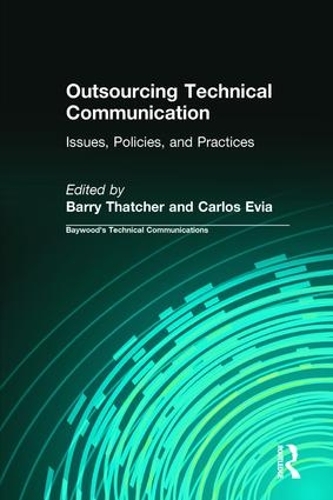 Бумажная книга «Outsourcing Technical Communication: Issues, Policies and Practices», авторов Барри Тэтчер, Карлос Эвиа - фото №1