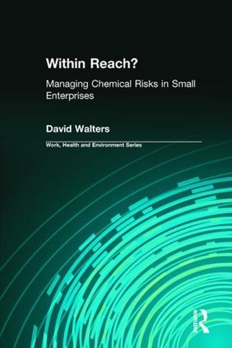 Бумажная книга «Within Reach?: Managing Chemical Risks in Small Enterprises», автор Дэвид Уолтерс - фото №1