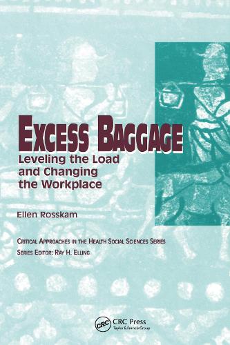 Бумажная книга «Excess Baggage: Leveling the Load and Changing the Workplace», авторов Эллен Росскам, Рэй Эллинг - фото №1