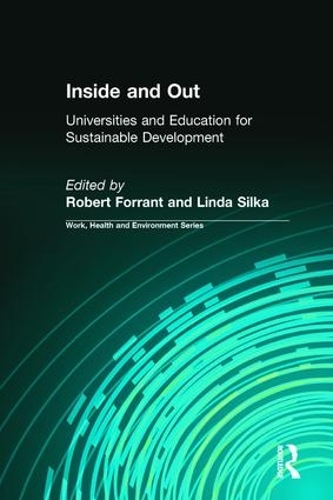 Бумажная книга «Inside and Out: Universities and Education for Sustainable Development», авторов Линда Силка, Роберт Форрант - фото №1