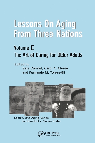 Бумажная книга «Lessons on Aging from Three Nations: The Art of Caring for Older Adults», авторов Кэрол А. Морс, Фернандо М. Торрес-Гиль, Джон Хендрикс, Сара Кармель - фото №1