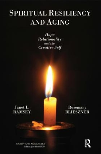 Паперова книга «Spiritual Resiliency and Aging: Hope, Relationality, and the Creative Self», авторів Джанет Ремсі, Розмарі Блізнер - фото №1
