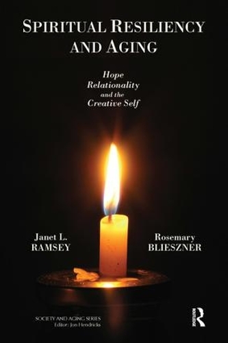 Паперова книга «Spiritual Resiliency and Aging: Hope, Relationality, and the Creative Self», авторів Джанет Ремсі, Розмарі Блізнер - фото №1