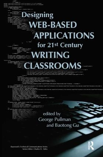 [object Object] «Designing Web-Based Applications for 21st Century Writing Classrooms», авторів Джордж Пулман, Гу Баотун - фото №1