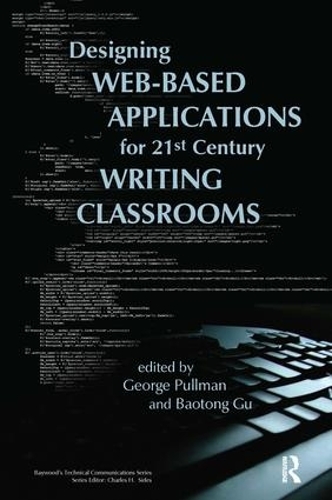 [object Object] «Designing Web-Based Applications for 21st Century Writing Classrooms», авторів Джордж Пулман, Гу Баотун - фото №1